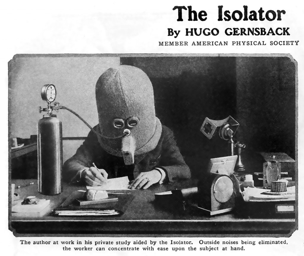 Это Изолятор, 1925. Изобретение Хьюго Гернсбека для концентрации на чтении и написании текста